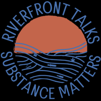 Logo for Riverfront Talks: Substance Matters podcast